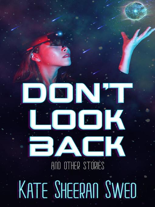 Title details for Don't Look Back (And Other Stories) by Kate Sheeran Swed - Available